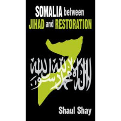 Somalia Between Jihad and Restoration