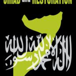 Somalia Between Jihad and Restoration