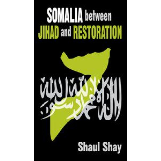 Somalia Between Jihad and Restoration