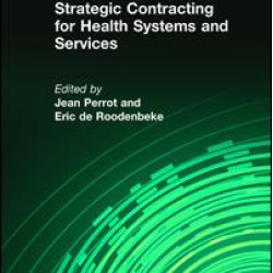 Strategic Contracting for Health Systems and Services Strategic Contracting for Health Systems and Services