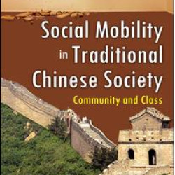 Social Mobility in Traditional Chinese Society Social Mobility in Traditional Chinese Society