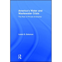 America's Water and Wastewater Crisis America's Water and Wastewater Crisis
