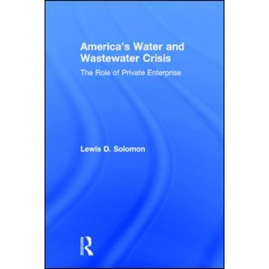 America's Water and Wastewater Crisis America's Water and Wastewater Crisis