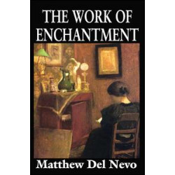 The Work of Enchantment The Work of Enchantment