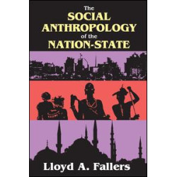 The Social Anthropology of the Nation-State The Social Anthropology of the Nation-State