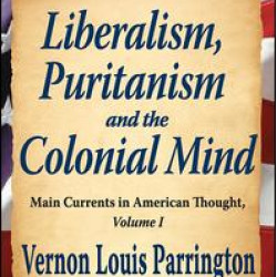 Liberalism, Puritanism and the Colonial Mind