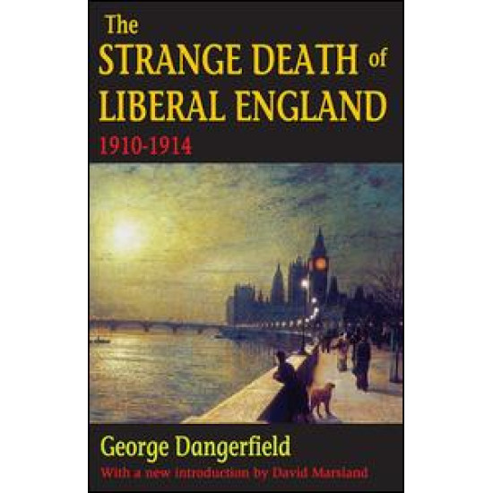 The Strange Death of Liberal England