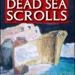 Israel and the Dead Sea Scrolls Israel and the Dead Sea Scrolls