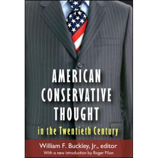 American Conservative Thought in the Twentieth Century American Conservative Thought in the Twentieth Century