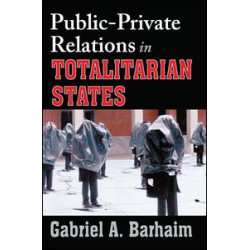 Public-private Relations in Totalitarian States Public-private Relations in Totalitarian States