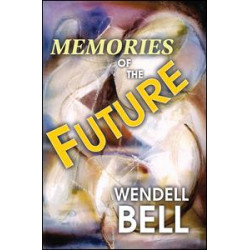 Memories of the Future Memories of the Future