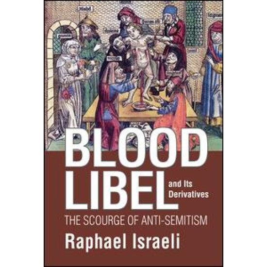 Blood Libel and Its Derivatives