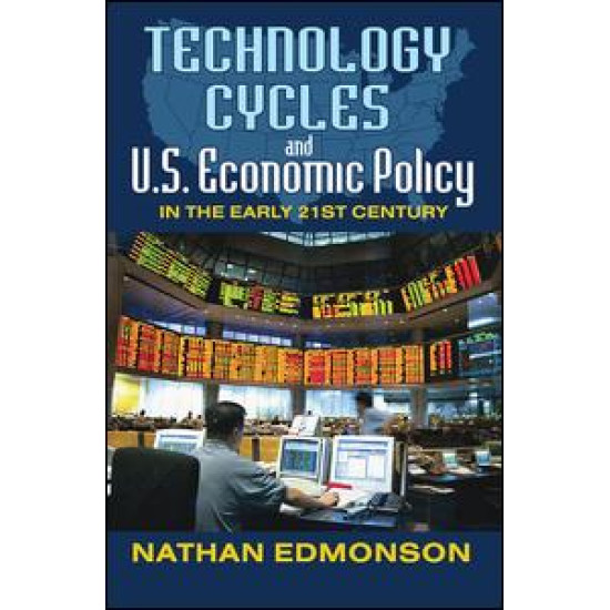 Technology Cycles and U.S. Economic Policy in the Early 21st Century