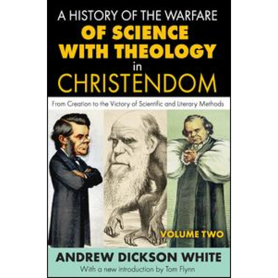 A History of the Warfare of Science with Theology in Christendom A History of the Warfare of Science with Theology in Christendom