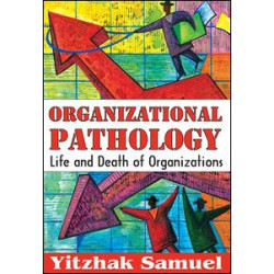 Organizational Pathology Organizational Pathology