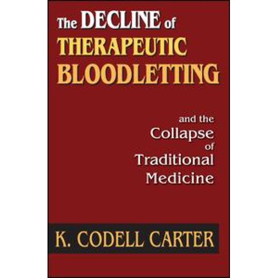 The Decline of Therapeutic Bloodletting and the Collapse of Traditional Medicine