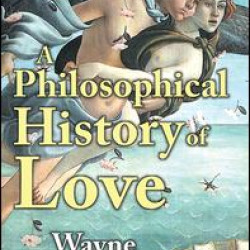 A Philosophical History of Love