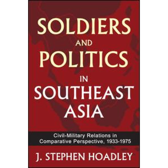 Soldiers and Politics in Southeast Asia