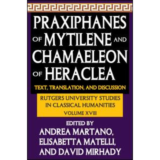 Praxiphanes of Mytilene and Chamaeleon of Heraclea