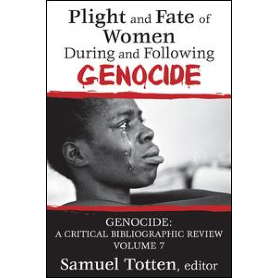 Plight and Fate of Women During and Following Genocide