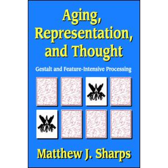 Aging, Representation, and Thought Aging, Representation, and Thought