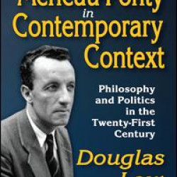 Merleau-Ponty in Contemporary Context