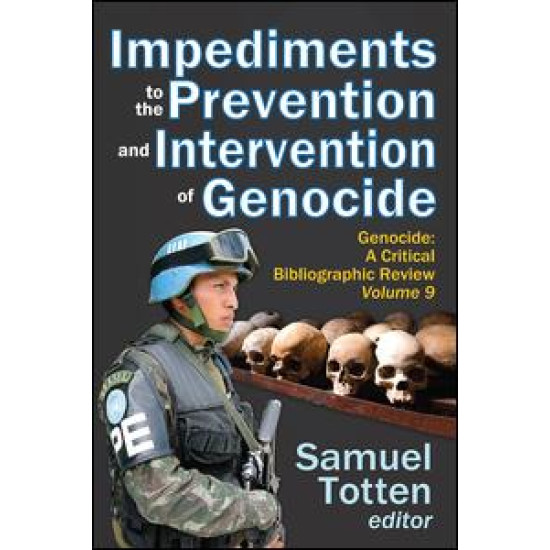 Impediments to the Prevention and Intervention of Genocide