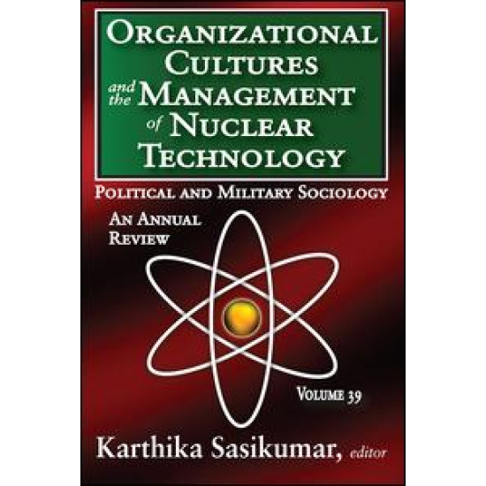 Organizational Cultures and the Management of Nuclear Technology