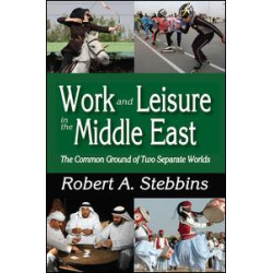 Work and Leisure in the Middle East Work and Leisure in the Middle East