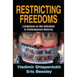 Restricting Freedoms Restricting Freedoms