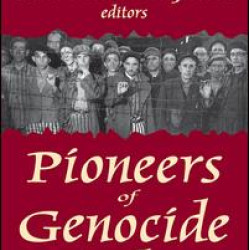 Pioneers of Genocide Studies