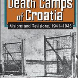 The Death Camps of Croatia The Death Camps of Croatia