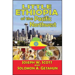 Little Ethiopia of the Pacific Northwest Little Ethiopia of the Pacific Northwest