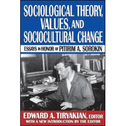 Sociological Theory, Values, and Sociocultural Change Sociological Theory, Values, and Sociocultural Change