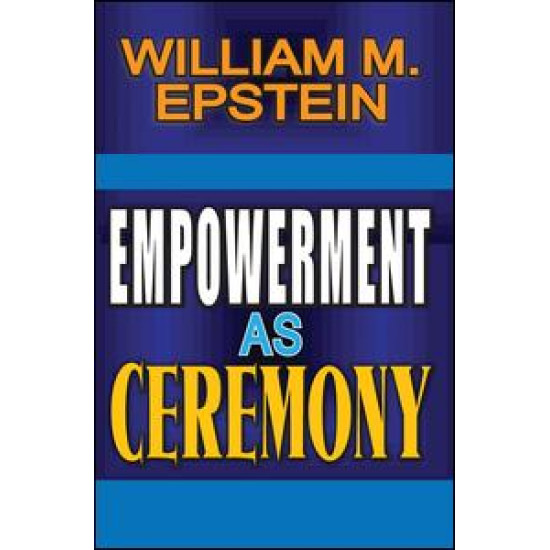 Empowerment as Ceremony