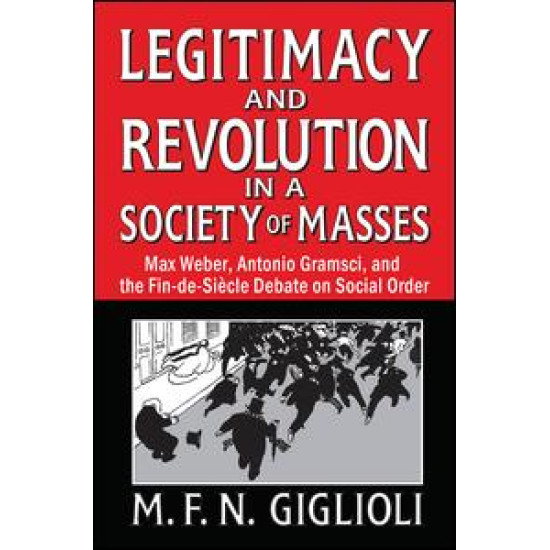 Legitimacy and Revolution in a Society of Masses