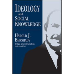 Ideology and Social Knowledge Ideology and Social Knowledge