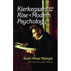 Kierkegaard and the Rise of Modern Psychology