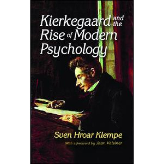 Kierkegaard and the Rise of Modern Psychology