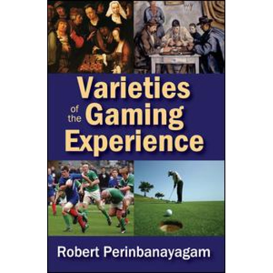 Varieties of the Gaming Experience