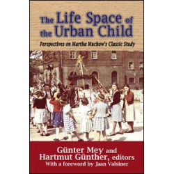 The Life Space of the Urban Child The Life Space of the Urban Child