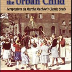 The Life Space of the Urban Child The Life Space of the Urban Child