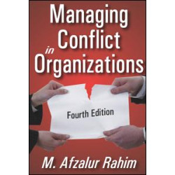 Managing Conflict in Organizations Managing Conflict in Organizations