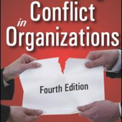 Managing Conflict in Organizations Managing Conflict in Organizations