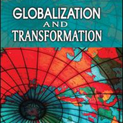 Globalization and Transformation Globalization and Transformation