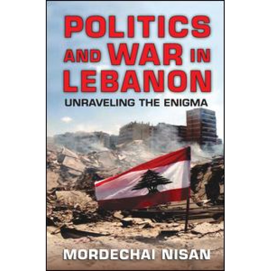 Politics and War in Lebanon