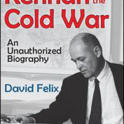 Kennan and the Cold War Kennan and the Cold War