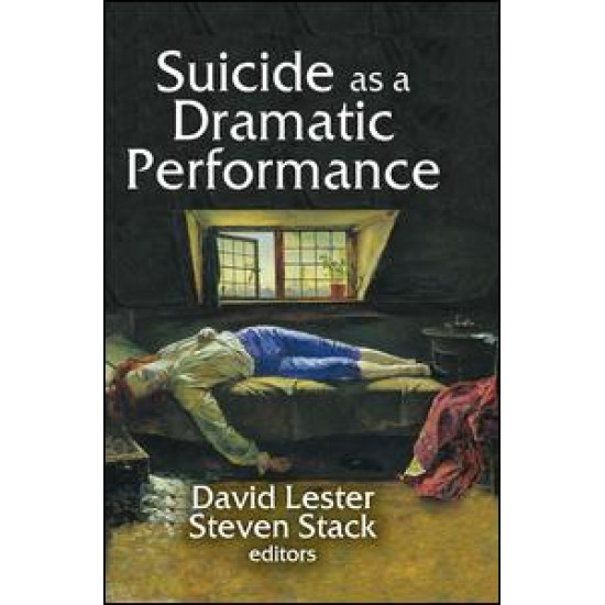 Suicide as a Dramatic Performance