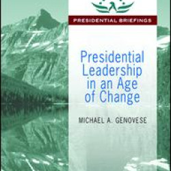 Presidential Leadership in an Age of Change
