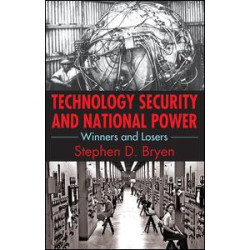 Technology Security and National Power Technology Security and National Power